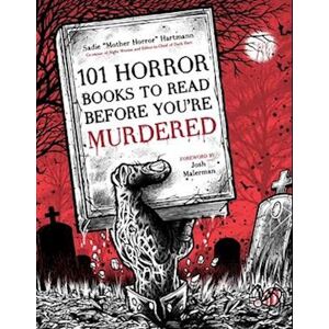 Sadie Hartmann 101 Horror Books To Read Before You'Re Murdered