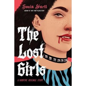 Sonia Hartl The Lost Girls: A Vampire Revenge Story