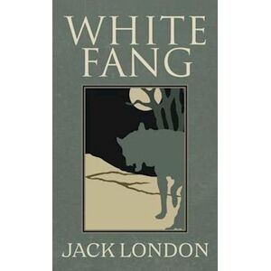 Jack London White Fang