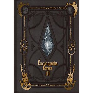 Enix Square Encyclopaedia Eorzea ~the World Of Final Fantasy Xiv~ Volume Iii