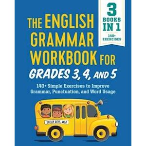 Shelly Rees The English Grammar Workbook For Grades 3, 4, And 5