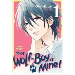 Yoko Nogiri That Wolf-Boy Is Mine! Omnibus 1 (Vol. 1-2)