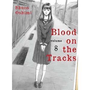 Shuzo Oshimi Blood On The Tracks, Volume 8