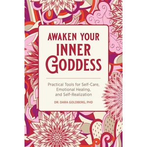 Dara Goldberg Awaken Your Inner Goddess