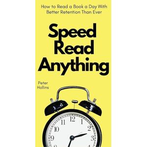 Peter Hollins Speed Read Anything