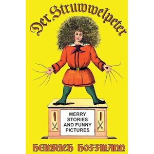 Heinrich Hoffmann Der Struwwelpeter