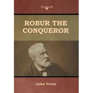 Jules Verne Robur The Conqueror