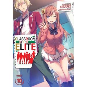 Syougo Kinugasa Classroom Of The Elite (Light Novel) Vol. 10