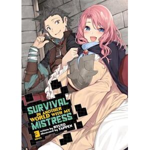 Ryuto Survival In Another World With My Mistress! (Light Novel) Vol. 3