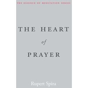 Rupert Spira The Heart Of Prayer