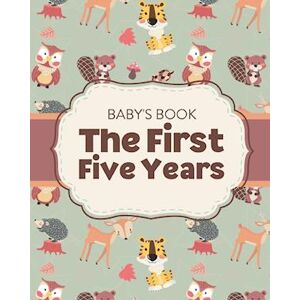 Patricia Larson Baby'S Book The First Five Years