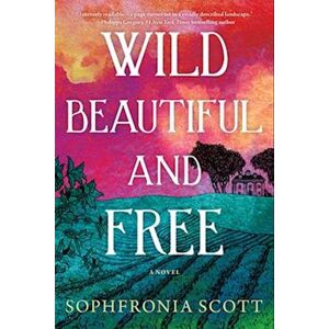 Scott Wild, Beautiful, And Free