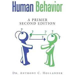 Dr. Anthony C. Hollander Human Behavior