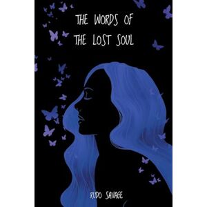 Rudo Savage The Words Of The Lost Soul