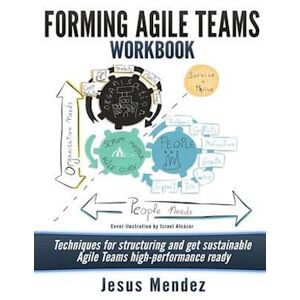 Jesus Mendez Forming Agile Teams Workbook (Black And White)