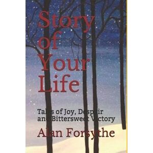 Alan Forsythe Story Of Your Life