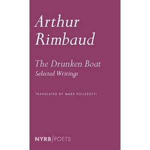 Arthu Rimbaud The Drunken Boat