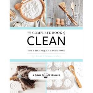 Toni The Complete Book Of Clean