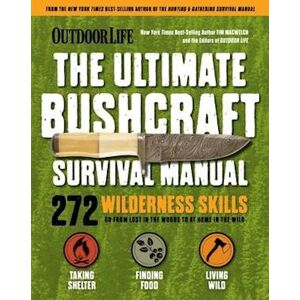 Tim Macwelch Ultimate Bushcraft Survival Manual