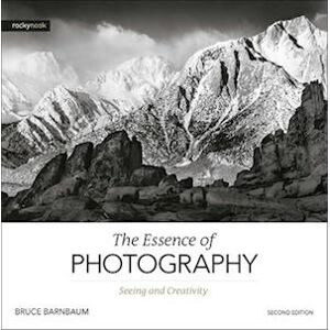 Bruce Barnbaum Essence Of Photography,The