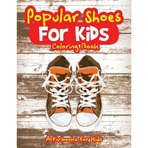 Activibooks For Kids Popular Shoes For Kids Coloring Book