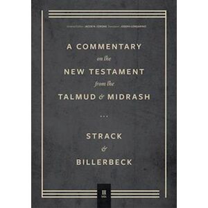 Hermann Strack Commentary On The New Testament From The Talmud And Midrash