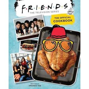 Amanda Yee Friends: The Official Cookbook