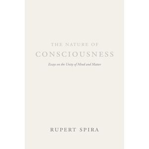 Rupert Spira The Nature Of Consciousness
