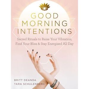 Britt Deanda Good Morning Intentions