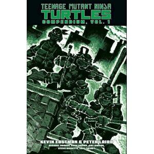 Kevin Eastman Teenage Mutant Ninja Turtles Compendium, Vol. 1