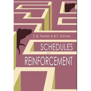 C. B. Ferster Schedules Of Reinforcement