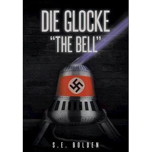 S. E. Bolden Die Glocke 