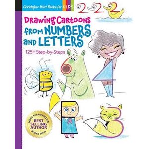 Christopher Hart Drawing Cartoons From Numbers And Letters