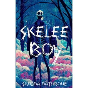 Sandra Rathbone Skelee Boy