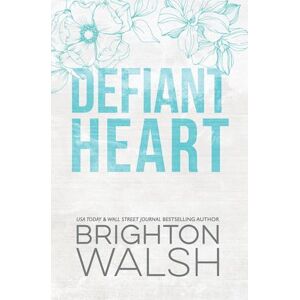 Brighton Walsh Defiant Heart