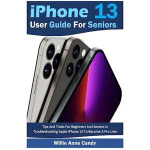 Candy Iphone 13 User Guide For Seniors