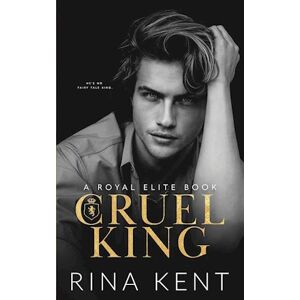 Rina Kent Cruel King