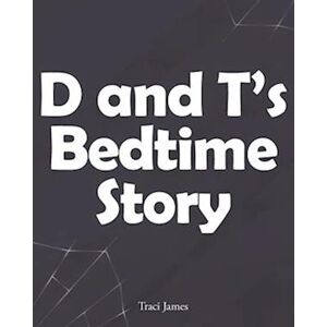 Traci James D And T'S Bedtime Story