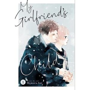 Mamoru Aoi My Girlfriend'S Child Vol. 1