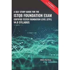 Chhavi Raj Dosaj A Self-Study Guide For The Istqb Foundation Exam Certified Tester Foundation Level (Ctfl) 2018 Syllabus