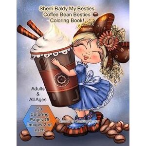 Sherri Ann Baldy Sherri Baldy My Besties Coffee Bean Besties Coloring Book