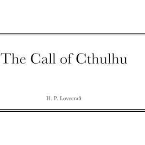 H. P. Lovecraft The Call Of Cthulhu