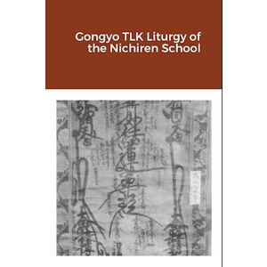 Sylvain Chamberlain Gongyo Tlk Liturgy Of The Nichiren School