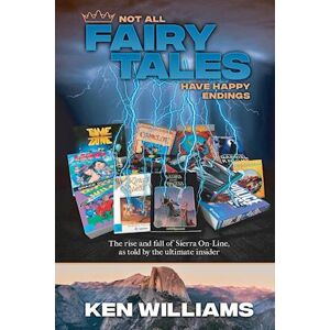 Ken Williams Not All Fairy Tales Have Happy Endings