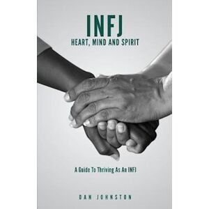 Dan Johnston Infj Heart, Mind And Spirit