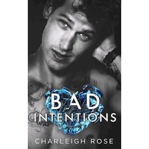 Charleigh Rose Bad Intentions