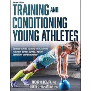 Tudor O. Bompa Training And Conditioning Young Athletes