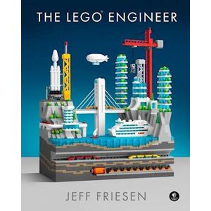 Jeff Friesen The Lego (R) Engineer