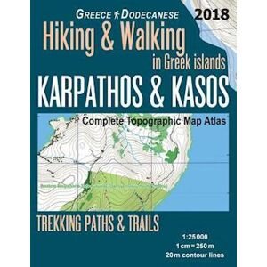 Sergio Mazitto Karpathos & Kasos Complete Topographic Map Atlas 1:25000 Greece Dodecanese Hiking & Walking In Greek Islands Trekking Paths & Trails: Trails, Hikes &