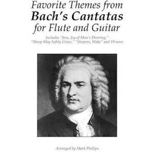 Philips Favorite Themes From Bach'S Cantatas For Flute And Guitar